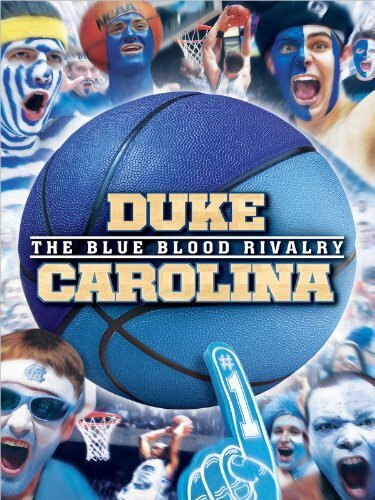 Duke-Carolina: The Blue Blood Rivalry (2013) постер