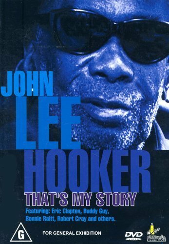 John Lee Hooker: That's My Story (2001) постер