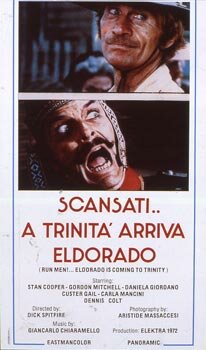 Пошли прочь... Троица прибывает в Эльдорадо (1972) постер