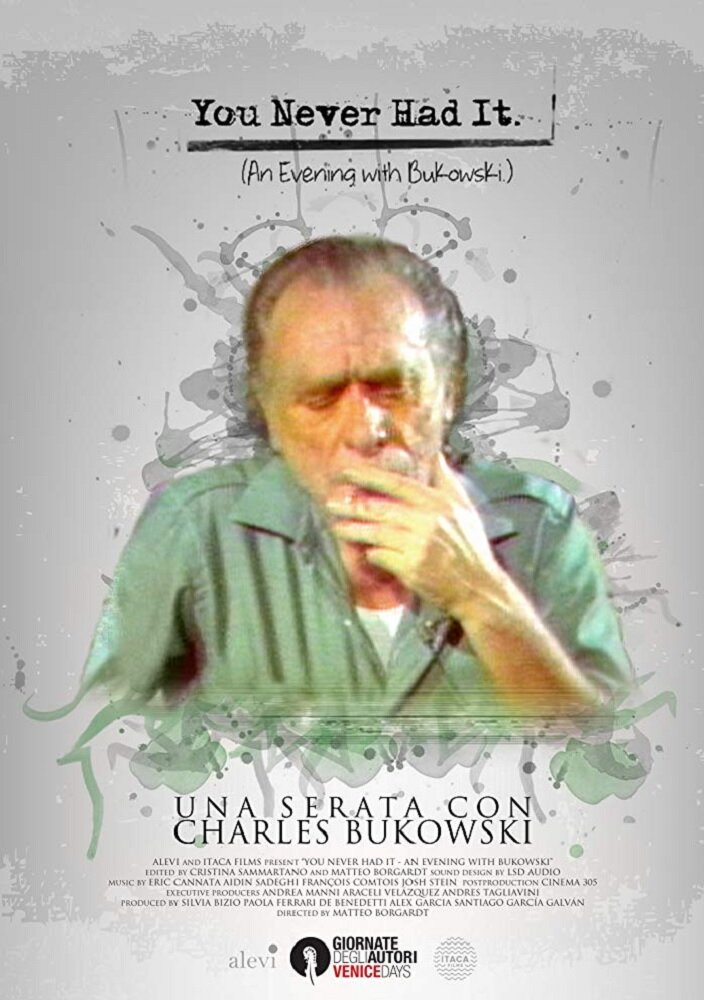 You Never Had It: An Evening With Bukowski (2016) постер