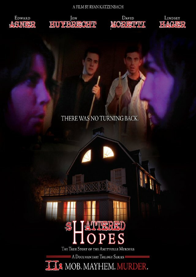 Shattered Hopes: The True Story of the Amityville Murders - Part II: Mob, Mayhem, Murder (2012) постер