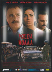Yolda - Rüzgar geri getirirse (2005) постер