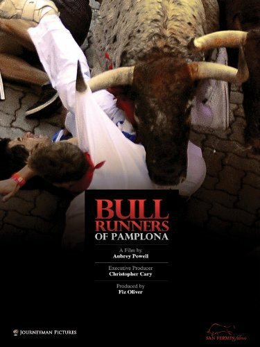 Bull Runners of Pamplona (2011) постер