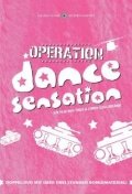 Operation Dance Sensation (2003) постер