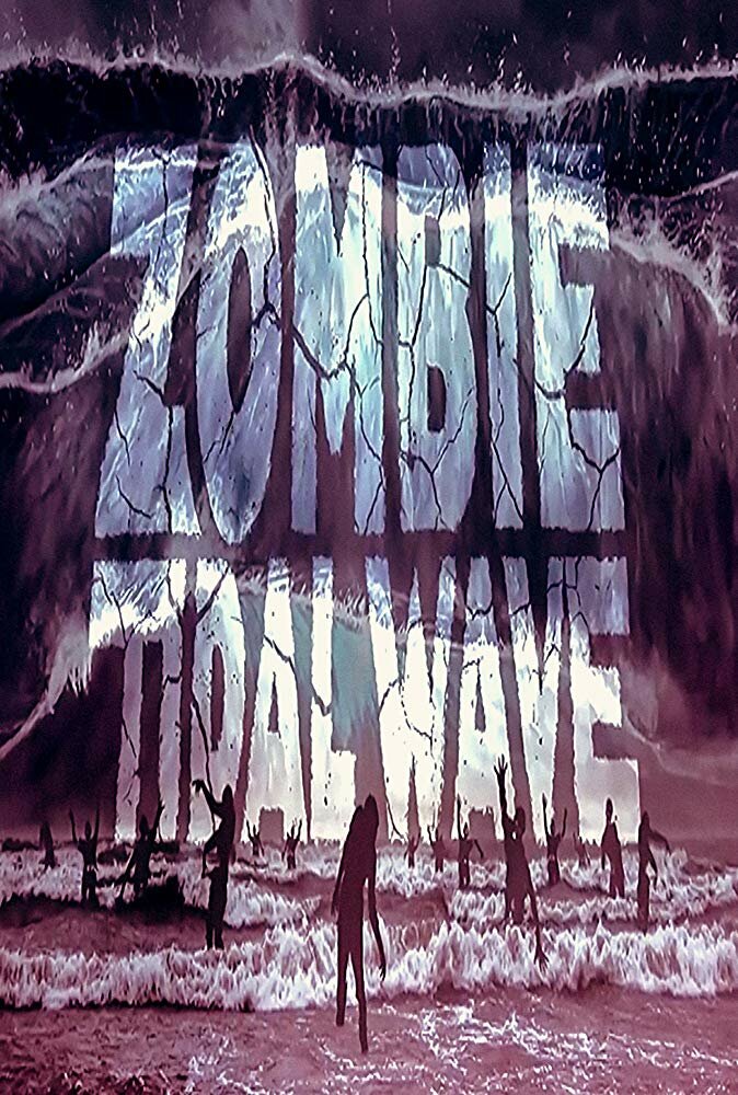 Приливная волна зомби (2019) постер