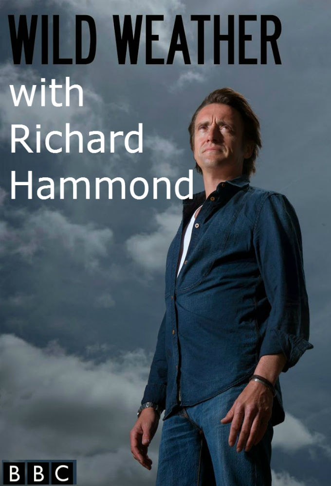 Дикая погода с Ричардом Хаммондом (2014) постер