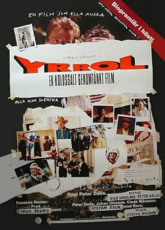 Yrrol - En kolossalt genomtänkt film (1994) постер