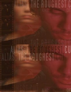 Alias: The Roughest Cut (2006) постер