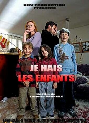 Я ненавижу детей (2003) постер