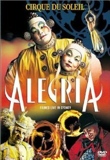 Цирк Дю Солей: Алегрия (2001) постер