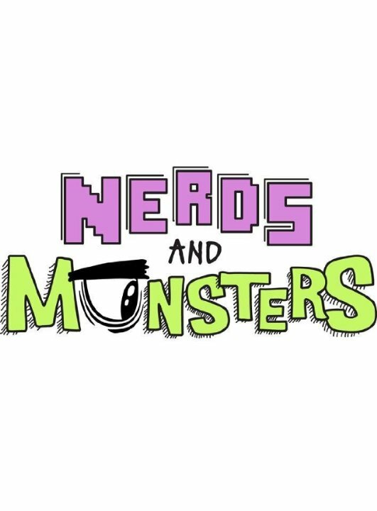 Nerds and Monsters (2013) постер
