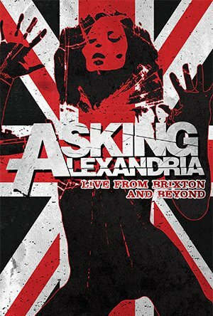 Asking Alexandria: Live from Brixton and Beyond (2014) постер