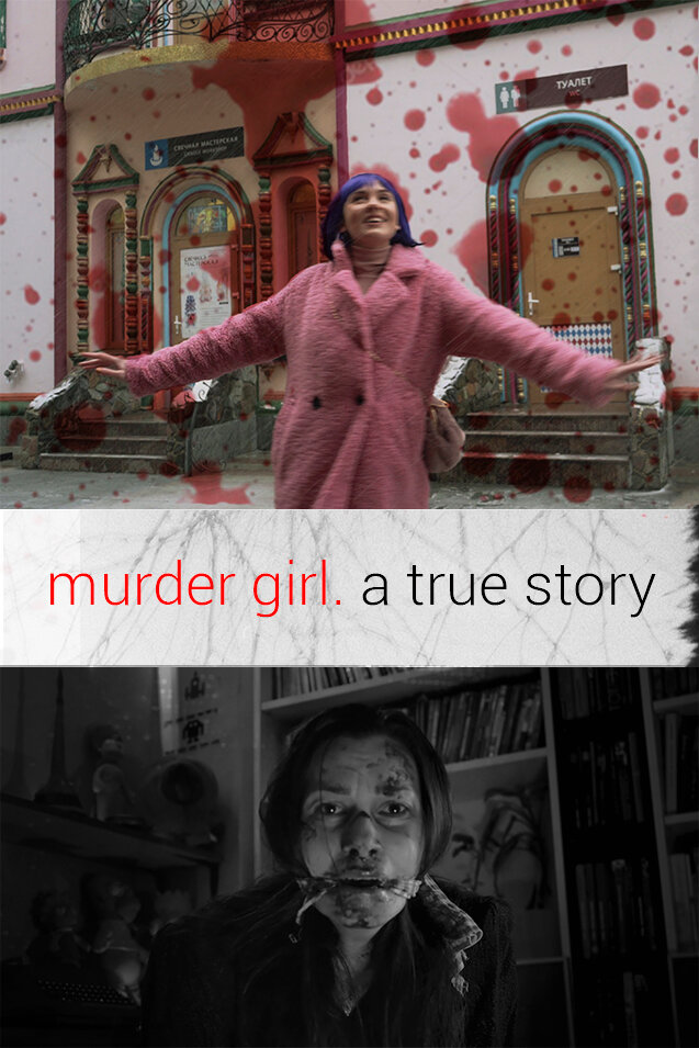 Murder Girl. Правдивая история (2020) постер