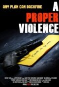 A Proper Violence (2011) постер